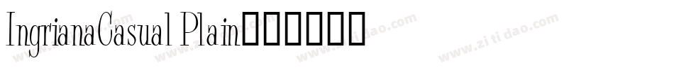 IngrianaCasual Plain字体转换